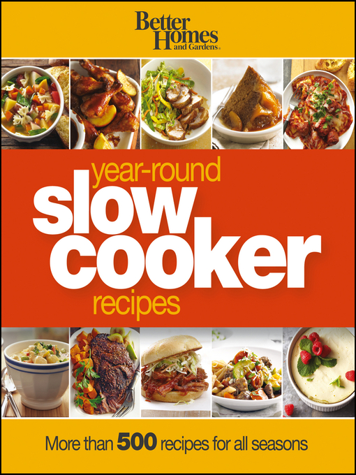 Title details for Better Homes and Gardens Year-Round Slow Cooker Recipes by Wiley - Available